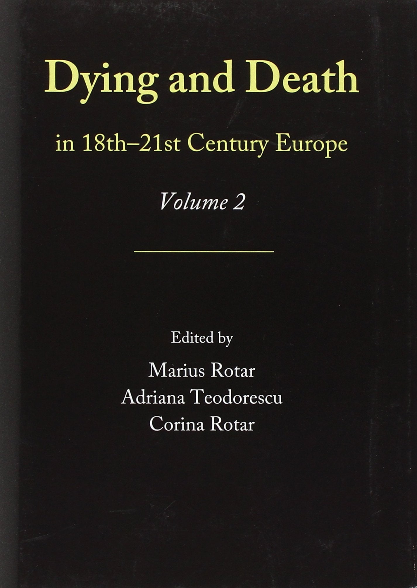 Livre Dying and Death in 18th-21st Century Europe - Marius Rotar (Livre d'occasion) - ISBN 144385...