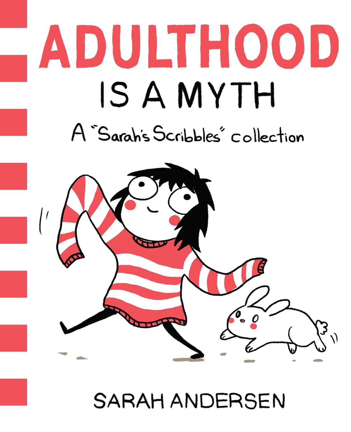 Sarah's Scribbles Collection # 1 : Adulthood Is a Myth - Sarah Andersen