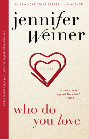 Livre Who Do You Love: A Novel - Jennifer Weiner (Livre d'occasion) - ISBN 1451617828