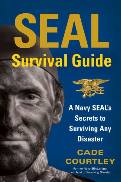 Livre SEAL Survival Guide - Cade Courtley (Livre d'occasion) - ISBN 1451690290