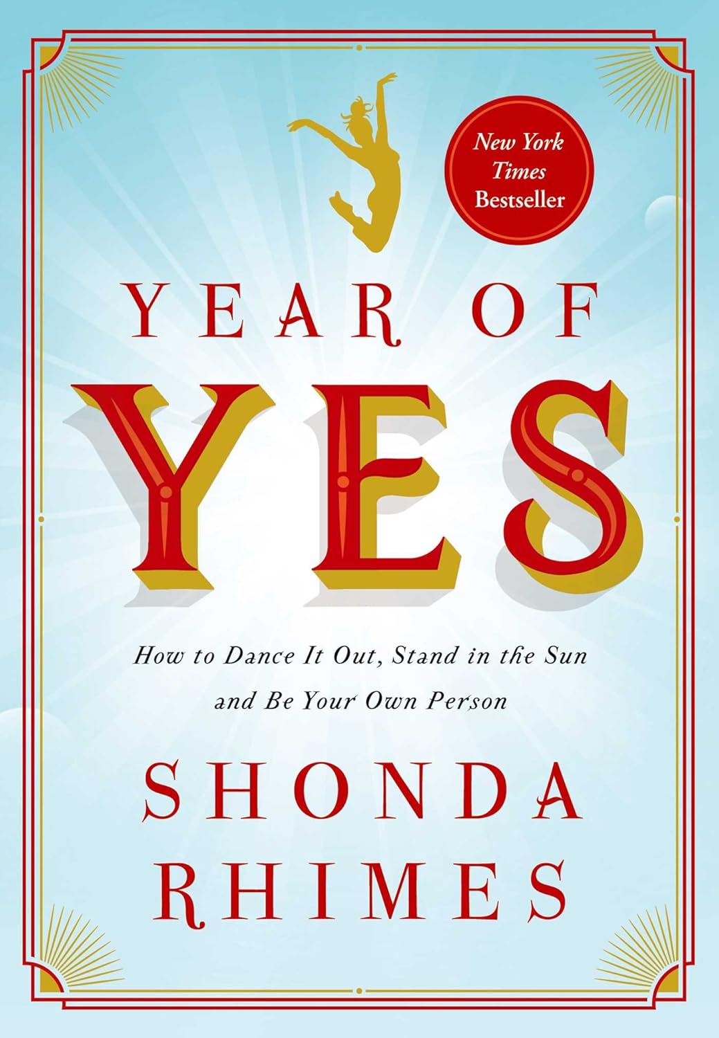 Livre Year of Yes : How to Dance It out, Stand in the Sun and Be Your Own Person - Shonda Rhimes ...