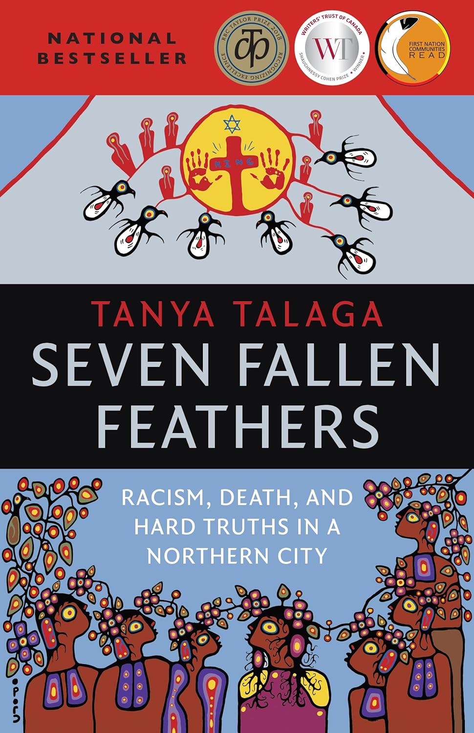 Livre Seven Fallen Feathers : Racism, Death, and Hard Truths in a Northern City - Tanya Talaga (L...