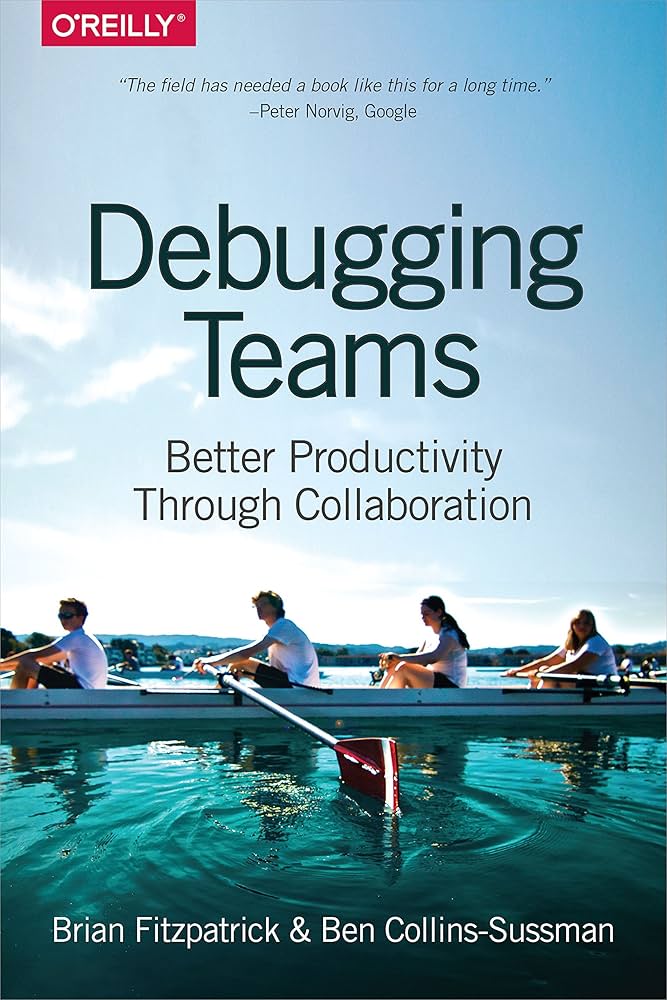 Livre Debugging Teams: Better Productivity through Collaboration - Brian Fitzpatrick (Livre neuf)...
