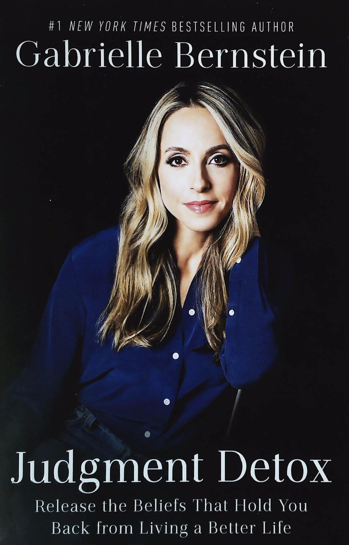 Livre Judgment Detox : Release the Beliefs That Hold You Back from Living a Better Life - Gabriel...