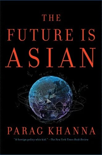 Livre The Future Is Asian - Parag Khanna (Livre d'occasion) - ISBN 150119626X