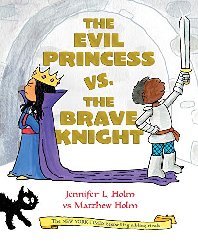 Livre The Evil Princess vs. the Brave Knight (Book 1) - Jennifer L. Holm (Livre d'occasion) - ISB...