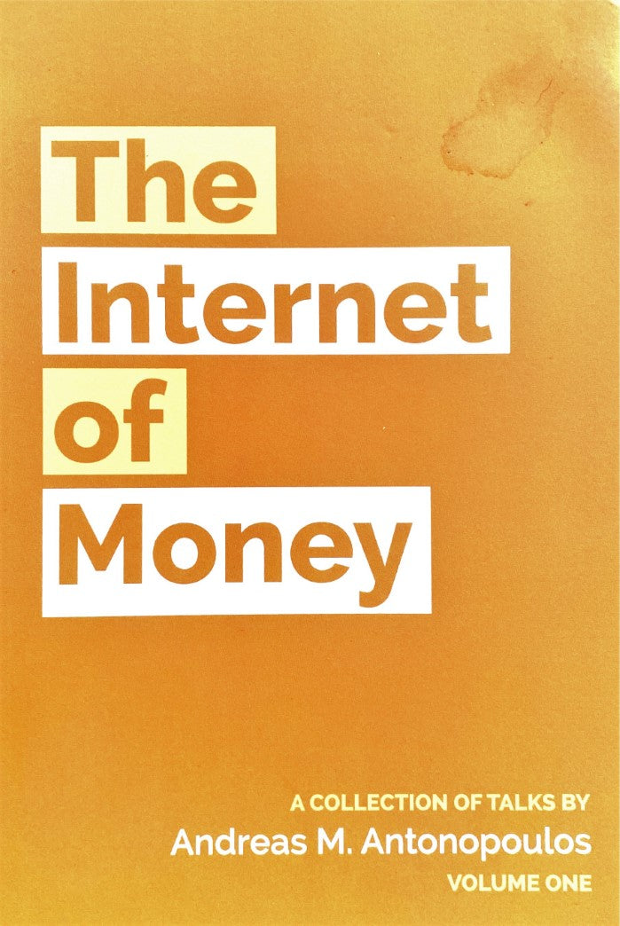 Livre The Internet of Money: A collection of talks by Andreas M. Antonopoulos - Andreas Antonopou...