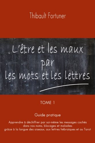 Livre L'être et les maux par les mots et les lettres - Thibault Fortuner (Livre d'occasion) - ISB...