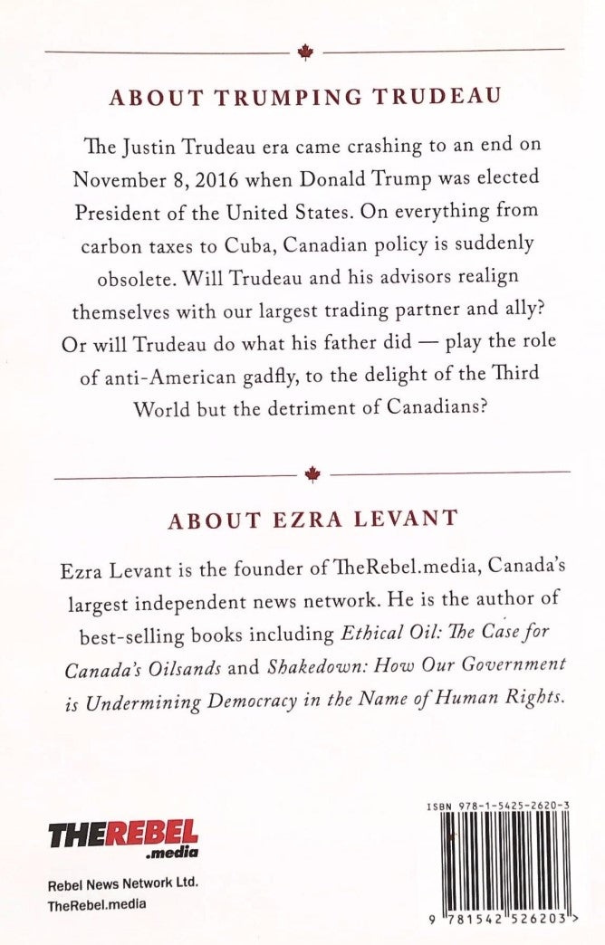 Livre Trumping Trudeau: How Donald Trump will change Canada even if Justin Trudeau doesn't know i...