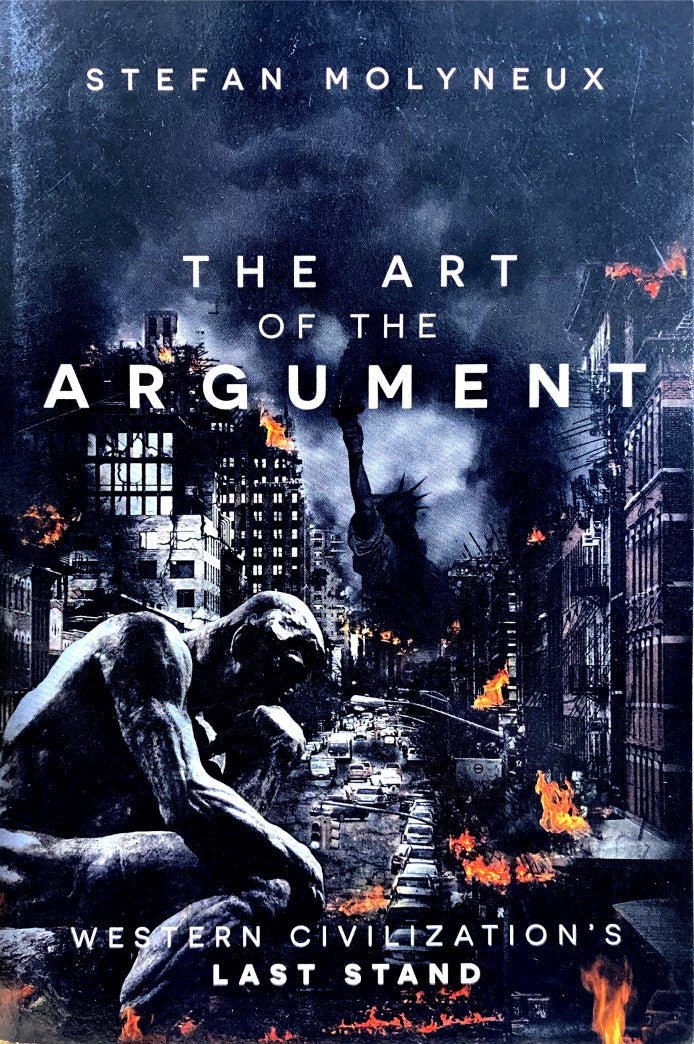 Livre The Art of The Argument: Western Civilization's Last Stand - Stefan Molyneux (Livre d'occas...