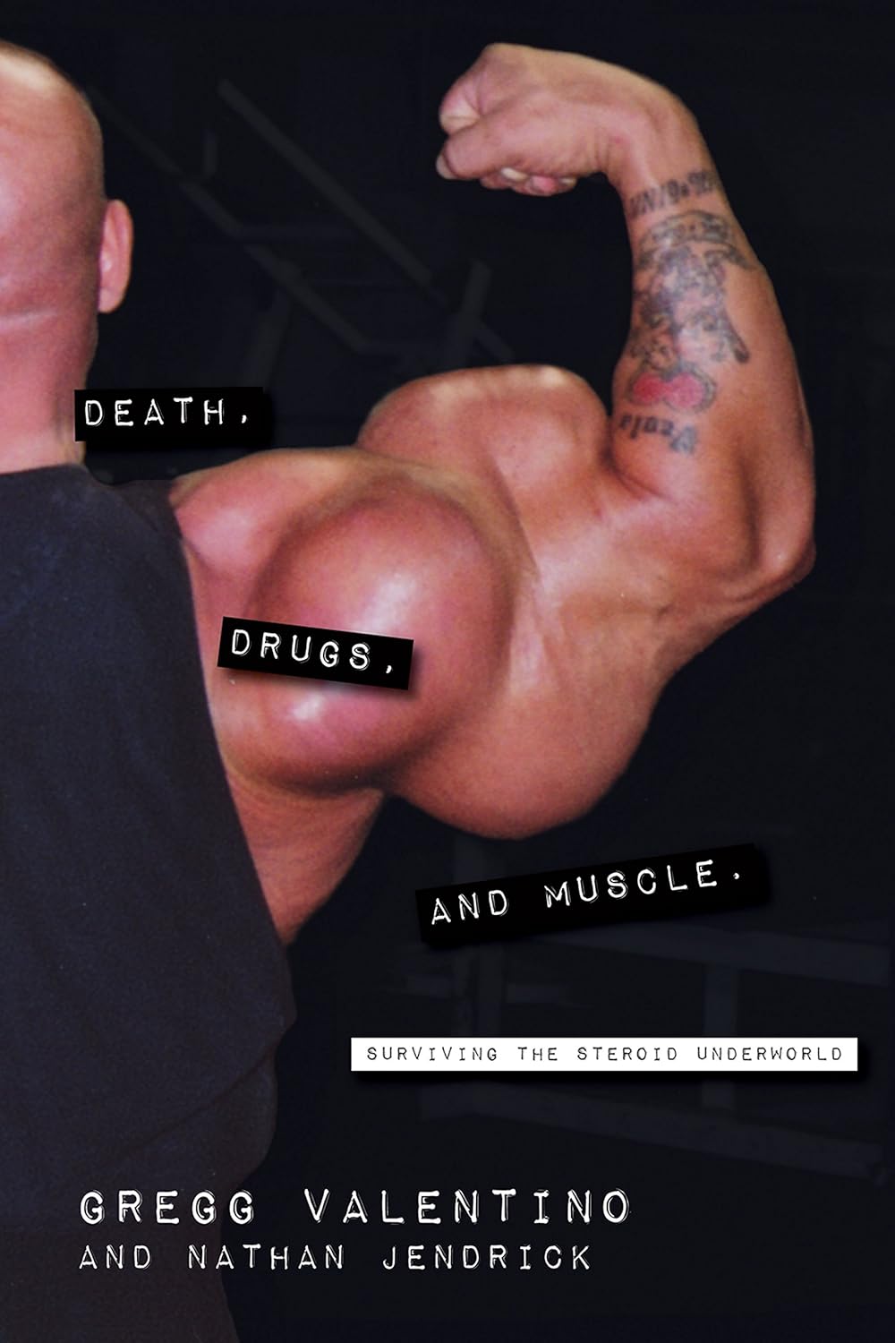 Livre Death, Drugs, And Muscle - Gregg Valentino (Livre d'occasion)