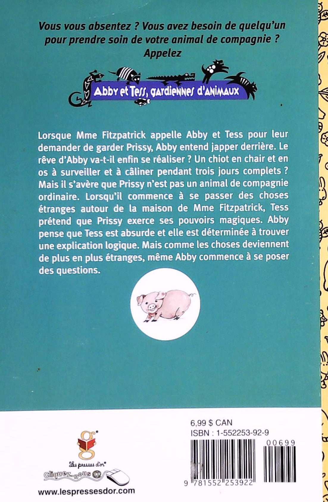 Abby et Tess, Gardiennes d'Animaux : Les porcelets ne regardent pas la télévision (Trina Wiebe)