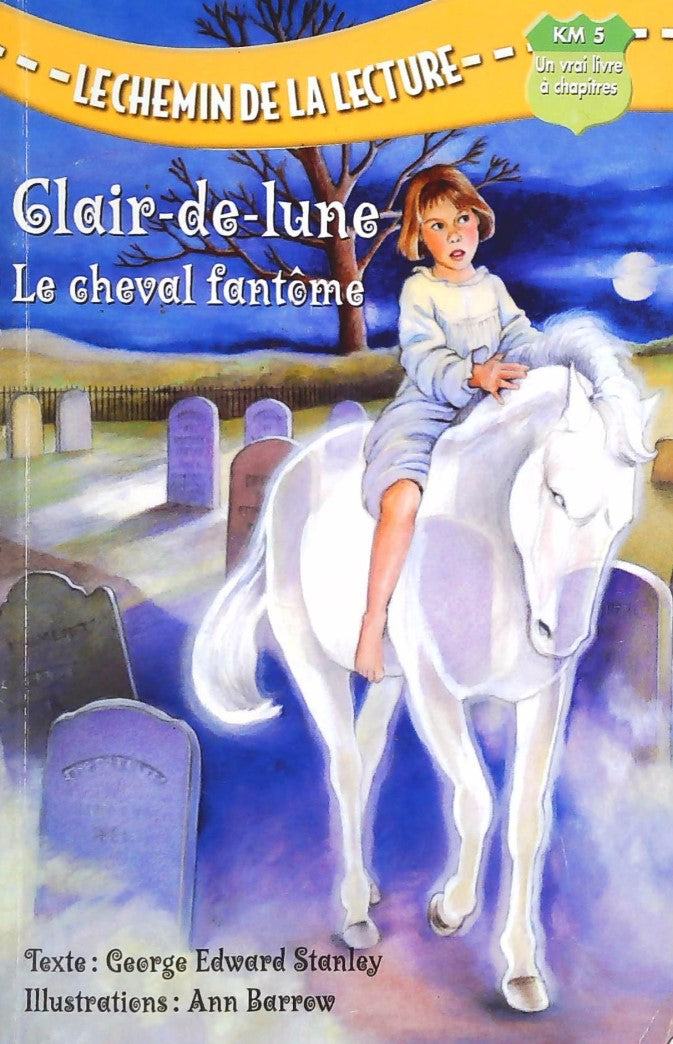 Livre Clair-de-lune : Le cheval fantôme - George Edward Stanley (Livre d'occasion) - ISBN 1552254658