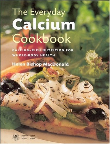 Livre The Everyday Calcium Cookbook (Helen Bishop Macdonald) (Livre d'occasion) - ISBN 1552635821