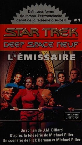Livre Star Trek : Deep Space Neuf # 1 : L'émissaire (Bruno Guévin J. M. (jeanne M.) Dillard)...