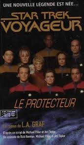 Livre Star Trek Voyageur # 1 : Le protecteur (L.A. Graf) (Livre d'occasion) - ISBN 1552880028
