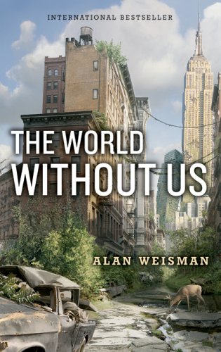 Livre The World Without Us - Alan Weisman (Livre d'occasion) - ISBN 1554682266
