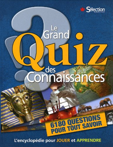 Livre Le grand Quiz des connaissances : 6180 questions pour tout savoir (Livre d'occasion) - ISBN...