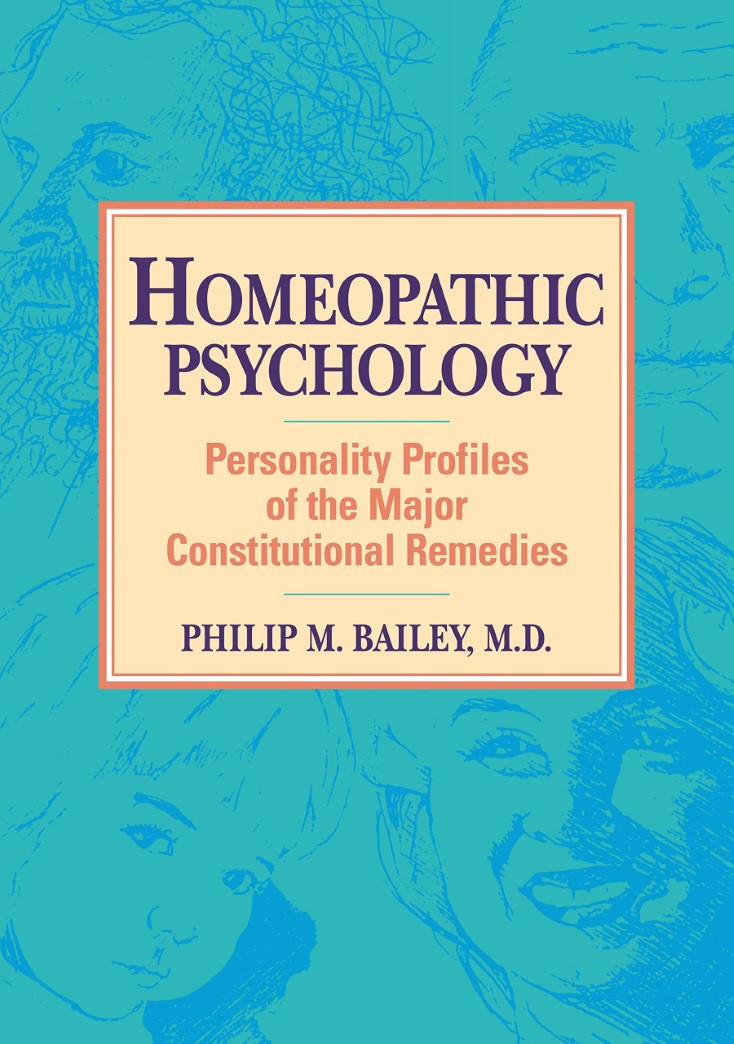 Livre Homeopathic Psychology: Personality Profiles of the Major Constitutional Remedies - Philip ...