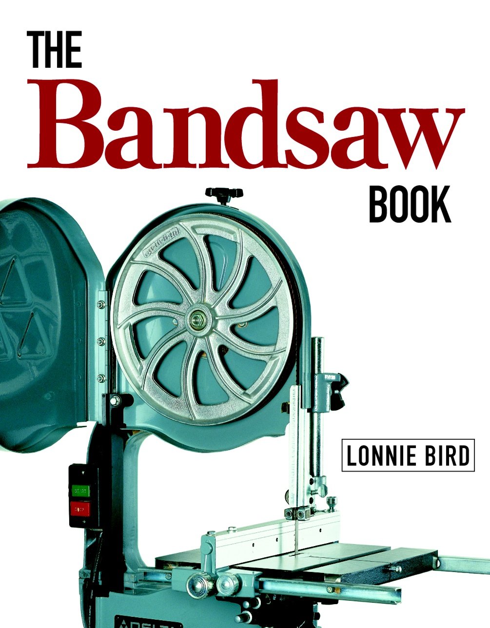 Livre The Bandsaw Book - Lonnie Bird (Livre d'occasion) - ISBN 1561582891
