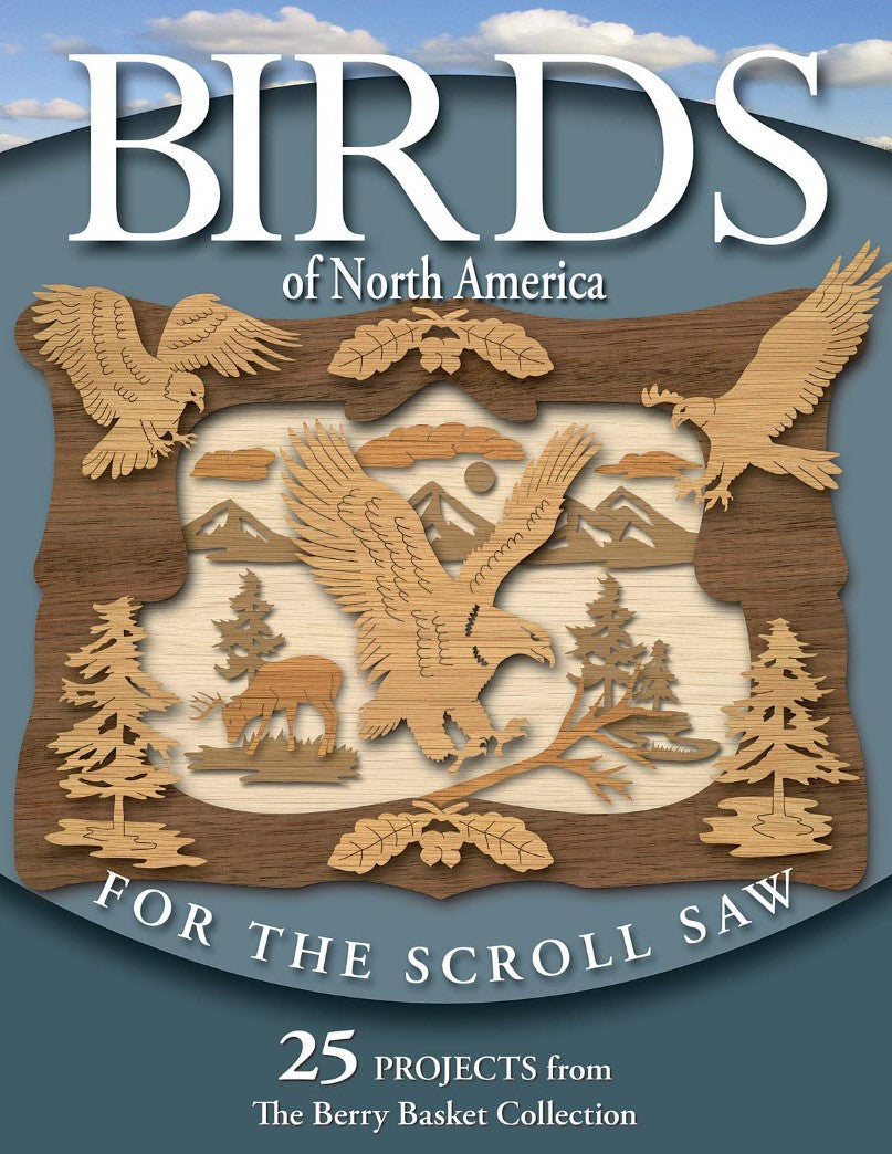 Livre Birds of North America for the Scroll Saw: 25 Projects from the Berry Basket Collection - R...