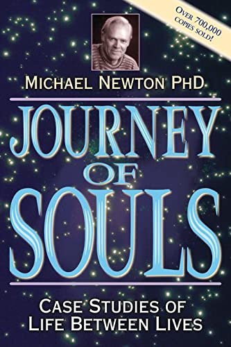 Journey of Souls: Case Studies of Life Between Lives, Fifth Revised Edition - Michael Newton