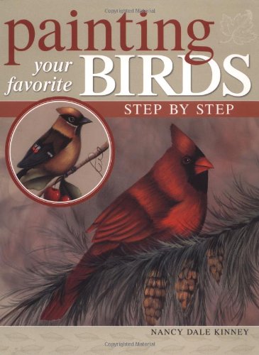Livre Painting Your Favorite Birds Step by Step - Nancy Dale Kinney (Livre d'occasion) - ISBN 158...