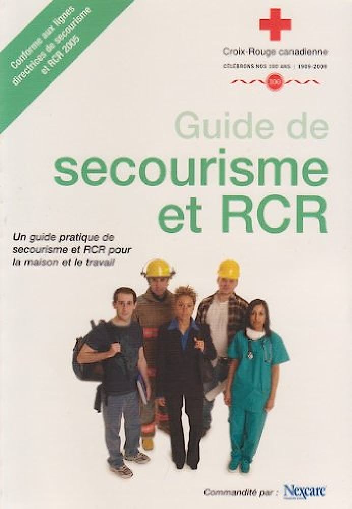 Livre Guide de secourisme et RCR : Un guide pratique de secourisme et RCR pour la maison et le tr...