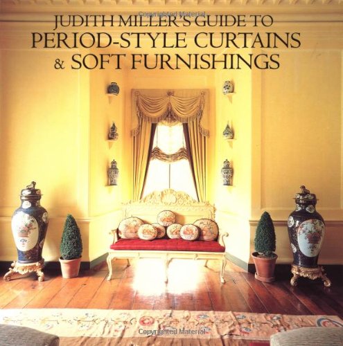 Livre Judith Miller Guide to Period Style Curtains and Soft Furnishings - Judith Miller (Livre d'...