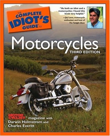 Livre The Complete Idiot's Guide to Motorcycles (3rd Edition) (Livre d'occasion) - ISBN 1592573037