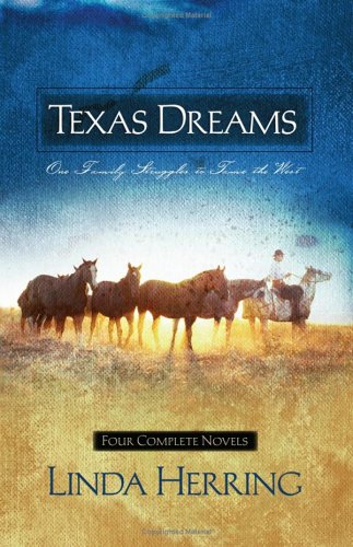 Livre Texas Dreams: Song of Captivity/Dreams of the Pioneer/Dreams of Glory/Dreams Fulfilled (Hea...