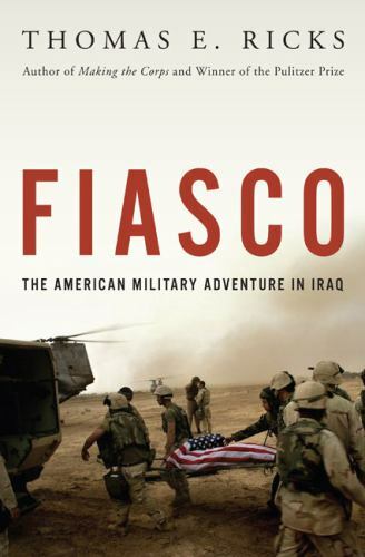 Livre Fiasco : The American Military Adventure in Iraq - Thomas E. Ricks (Livre d'occasion) - ISB...