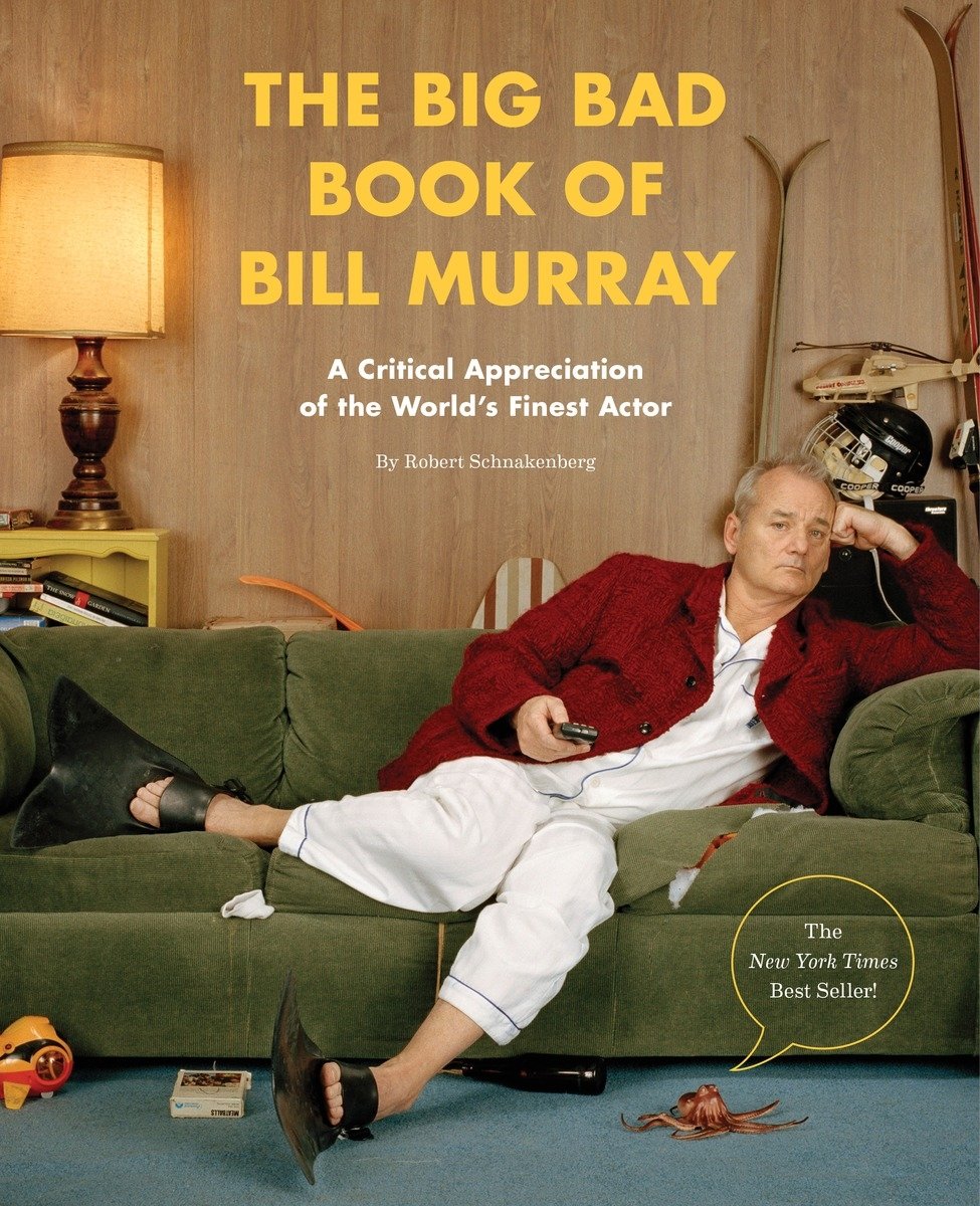 Livre The Big Bad Book of Bill Murray: A Critical Appreciation of the World's Finest Actor - Robe...