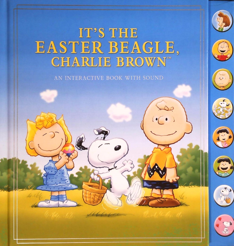 It's The Easter Beagle, Charlie Brown (An Interactive Book with Sound) - Charles M. Schulz