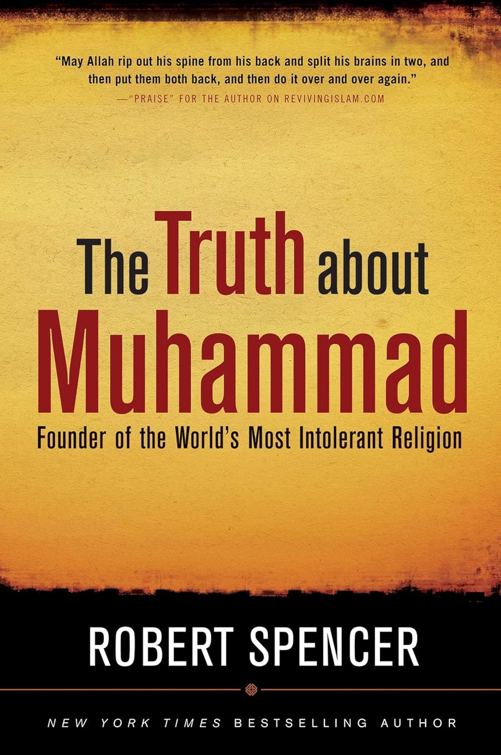 Livre The Truth About Muhammad: Founder of the World's Most Intolerant Religion - Robert Spencer ...