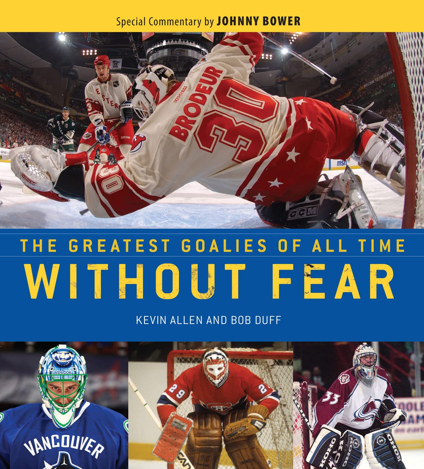 Without Fear: The Greatest Goalies of All Time - Kevin Allen