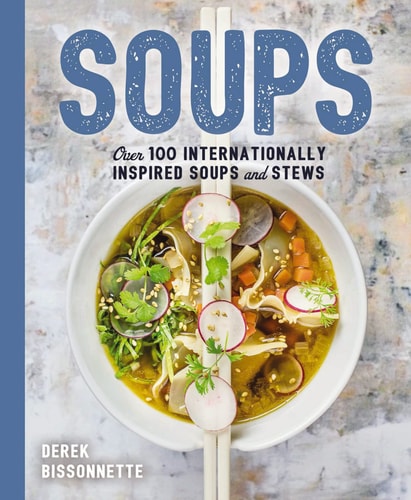 Livre Soups Over 100 Soups, Stews, And Chowders (Derek Bissonnette) (Livre d'occasion) - ISBN...
