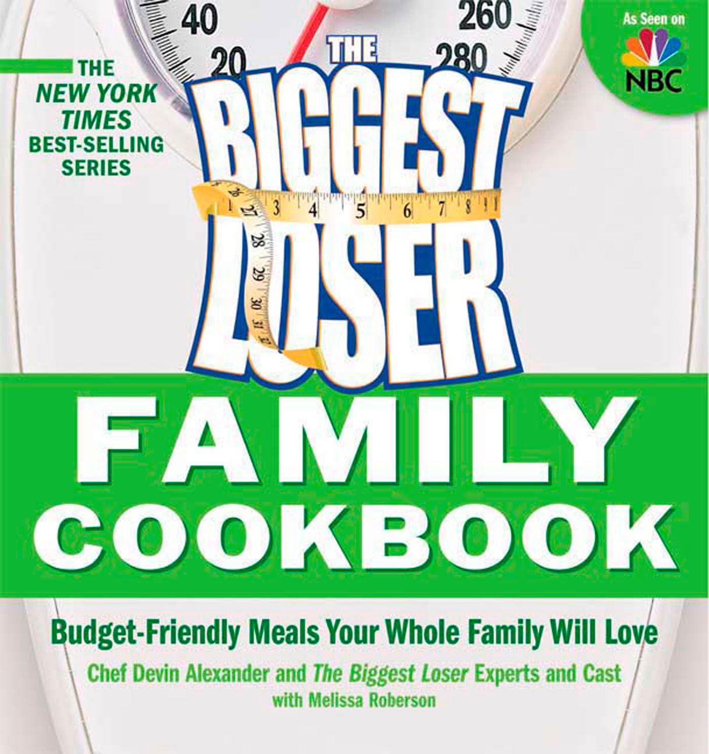 Livre Biggest Loser Family Cookbook: Budget-Friendly Meals Your Whole Family Will Love - Devin Al...
