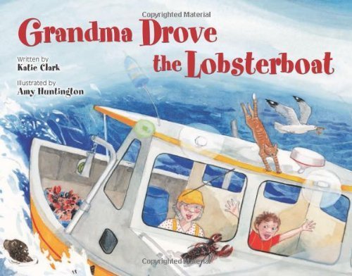 Livre Grandma Drove the Lobsterboat - Katie Clark (Livre d'occasion) - ISBN 1608930041