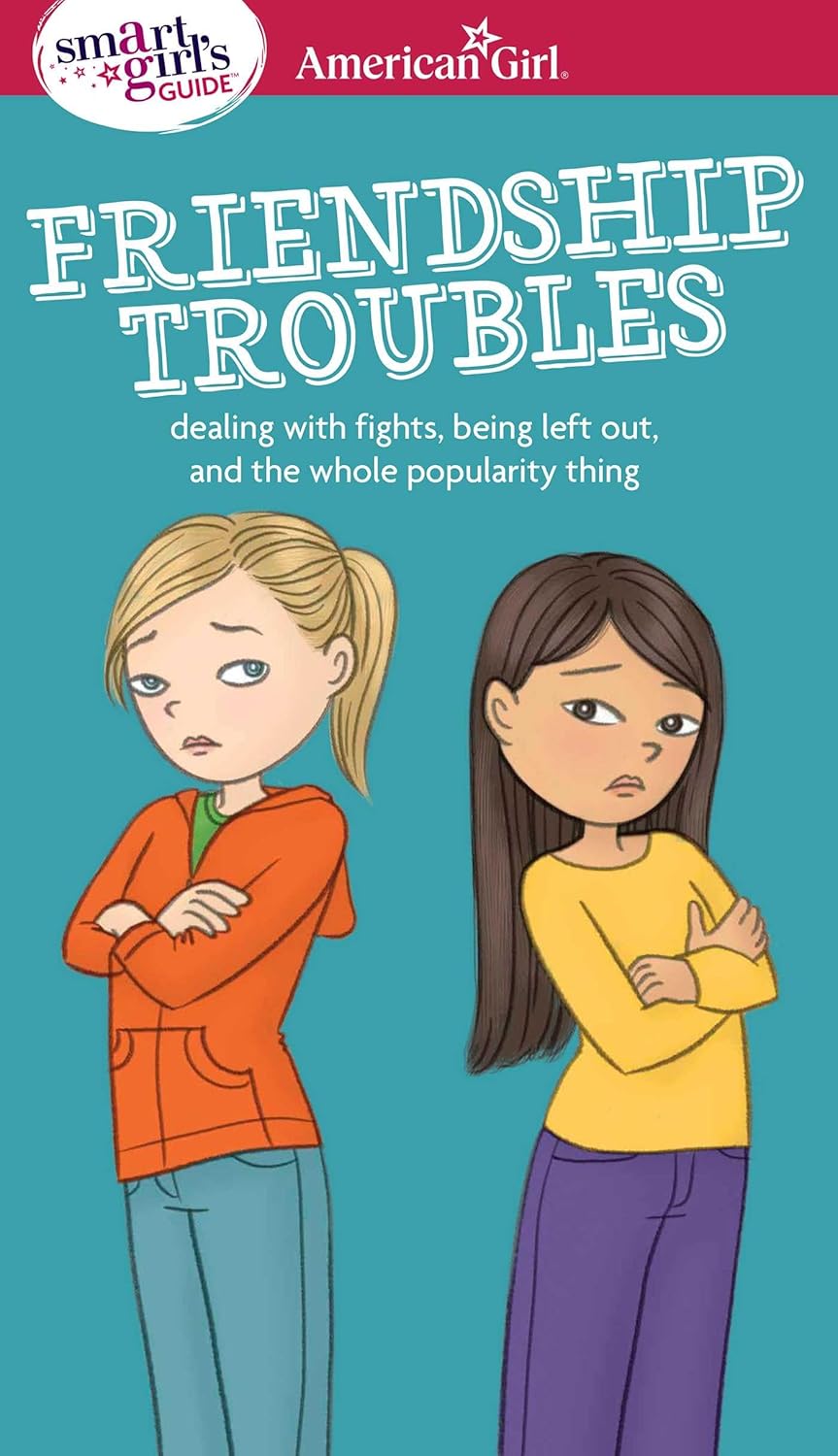 Livre Friendship Troubles : Dealing With Fights, Being Left Out, And The Whole Popularity Thing -...