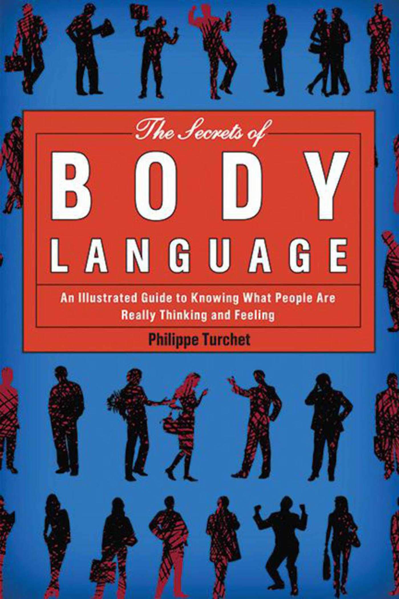 Livre The Secrets of Body Language : An Illustrated Guide to Knowing What People Are Really Think...
