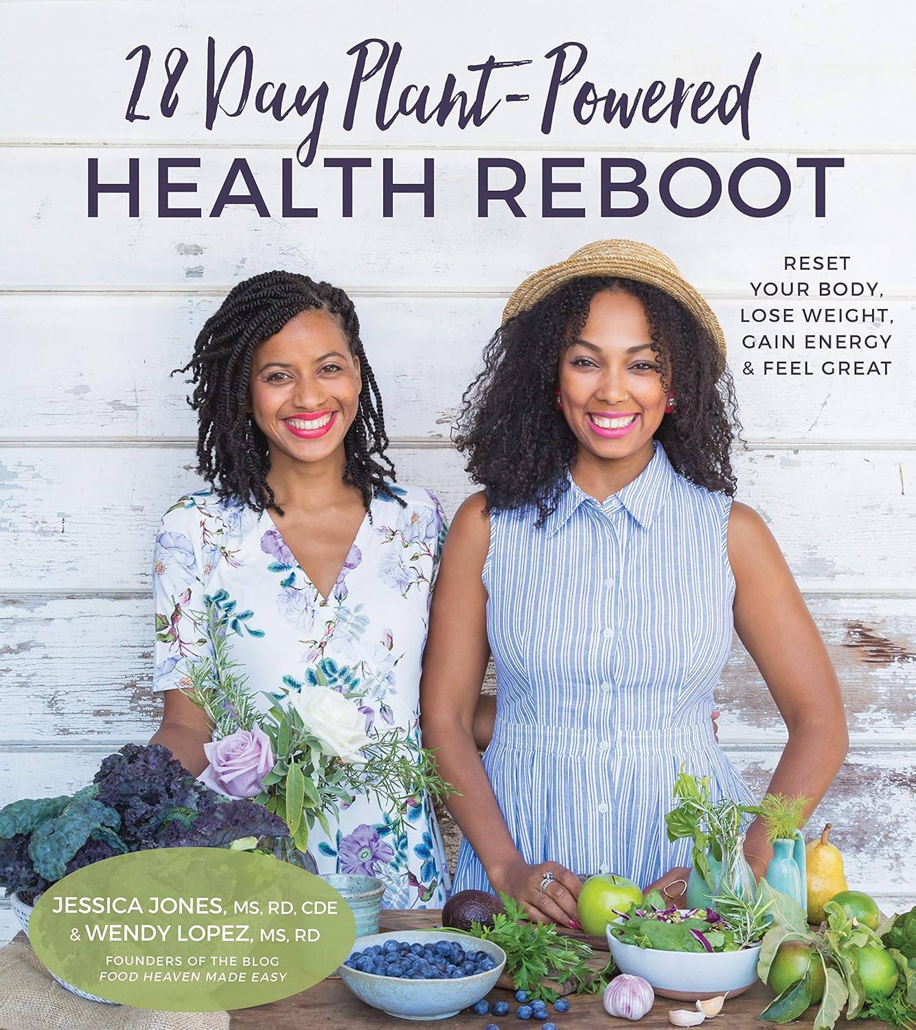 Livre 28-Day Plant-Powered Health Reboot: Reset Your Body, Lose Weight, Gain Energy & Feel Great ...
