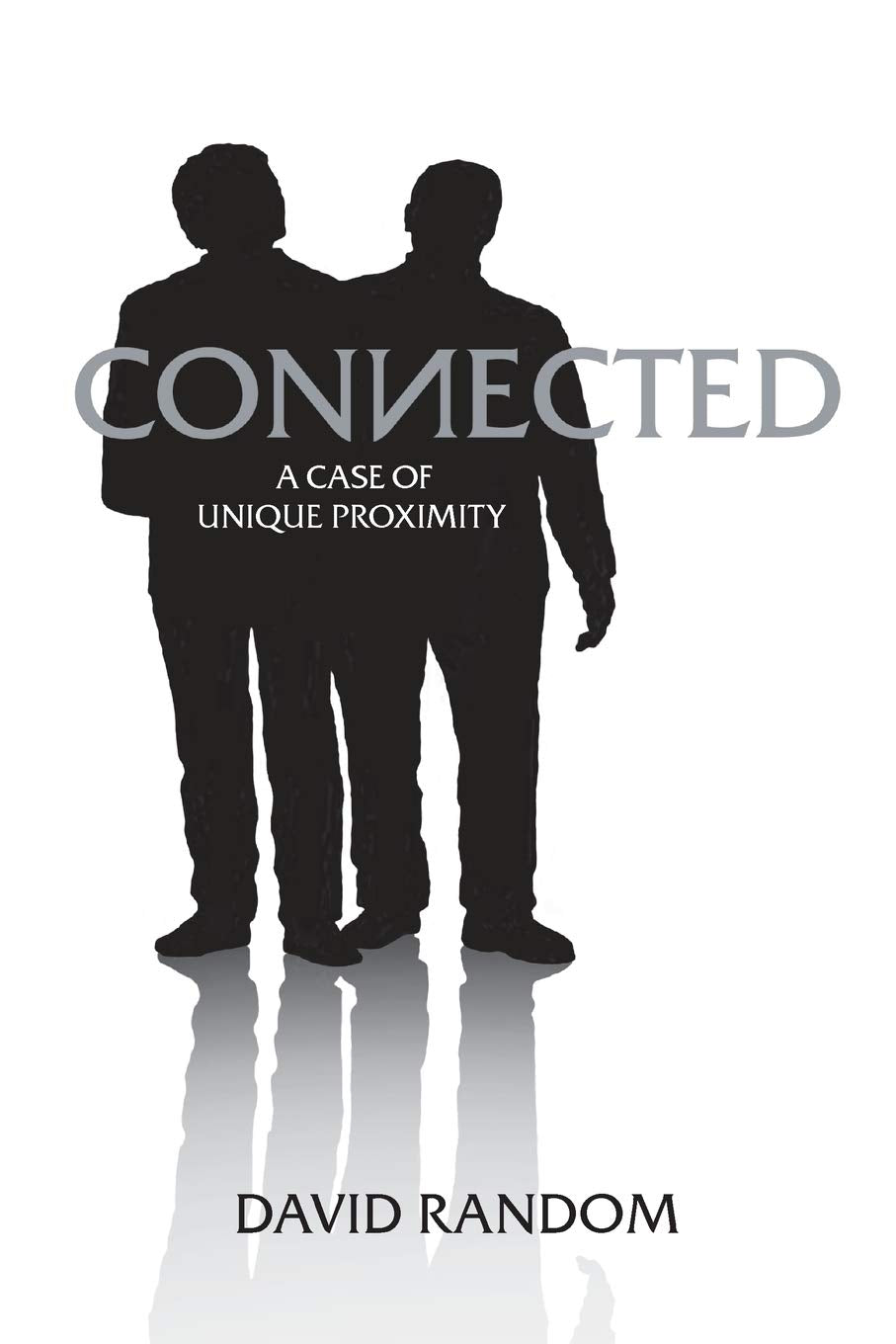 Livre Connected : A Case of Unique Proximity - David Random (Livre d'occasion) - ISBN 1635248345