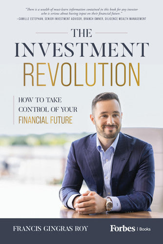 Livre The Investment Revolution How To Take Control Of Your Financial Future (Francis Gingras...