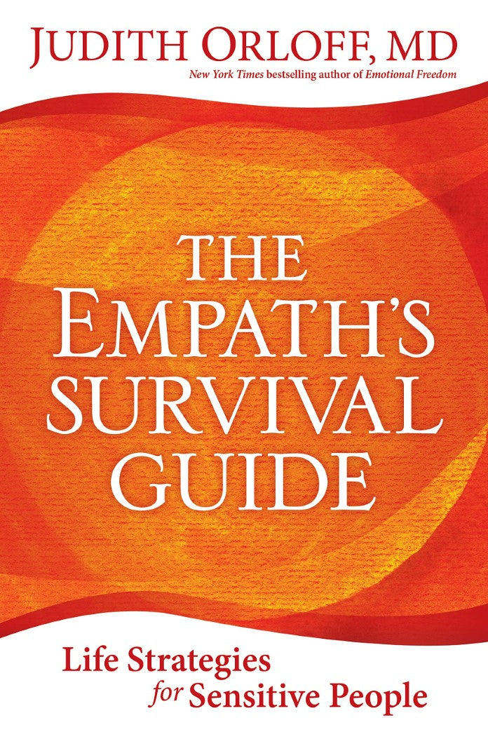 Livre The Empath's Survival Guide: Life Strategies for Sensitive People - Judith Orloff (Livre d'...