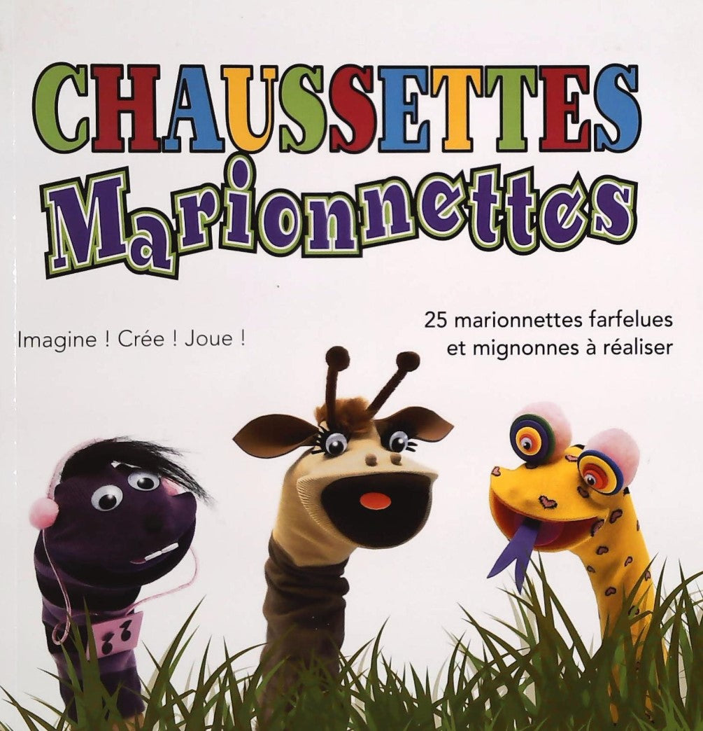Livre Chaussettes marionnettes : 25 marionettes farfelues et mignonnes à réaliser (Livre d'occasi...