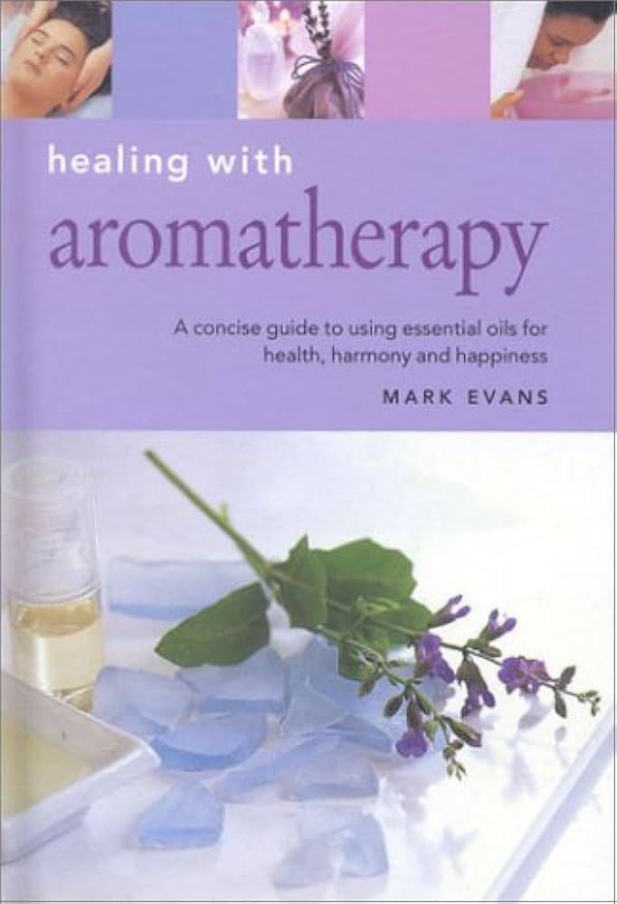 Livre Aromatherapy : A Concise Guide to Using Essential Oils to Enhance Health Your Life - Mark E...