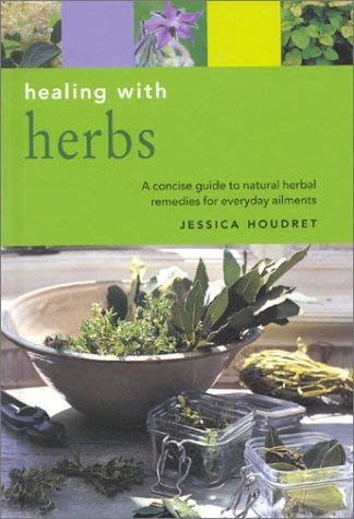 Livre Herbs : A concise guide to natural herbal remedies for everyday aliments - Jessica Houdret ...
