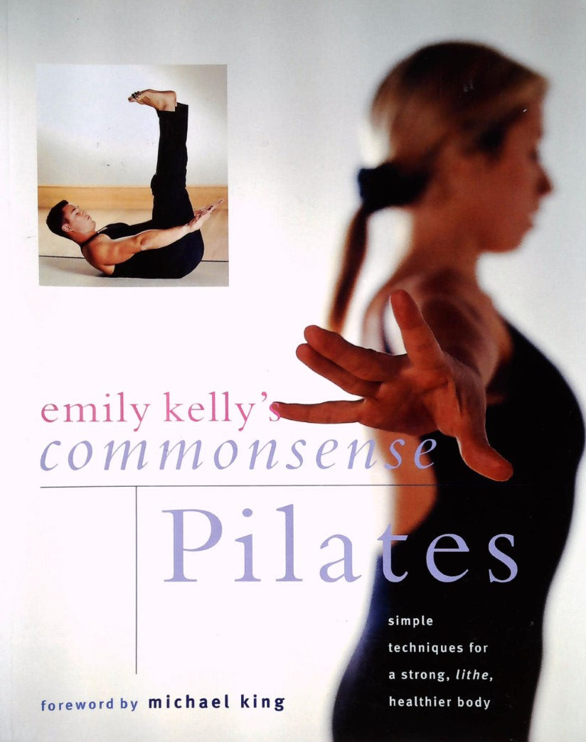 Livre Emily Kelly's Commonsense Pilates - Emily Kelly's (Livre d'occasion) - ISBN 1843092158
