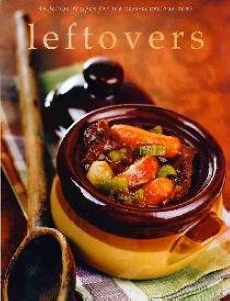 Livre Leftovers - Delicious recipeas for the Cost Conscious Cook (Livre d'occasion)